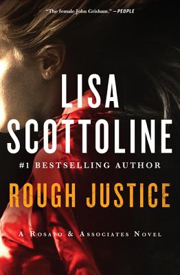 Rough Justice: A Rosato & Associates Novel ROUGH JUSTICE （Rosato & Associates） [ Lisa Scottoline ]