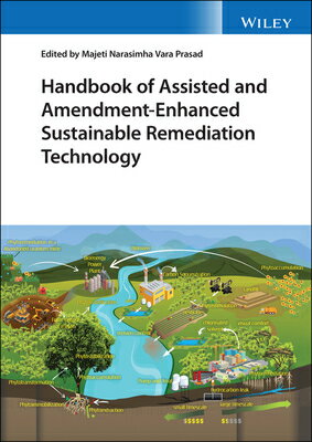 Handbook of Assisted and Amendment-Enhanced Sustainable Remediation Technology HANDBK OF ASSISTED & AMENDMENT [ Majeti Narasimha Vara Prasad ]