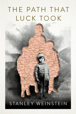 The Path That Luck Took PATH THAT LUCK TOOK （The Azrieli Holocaust Survivor Memoirs） 