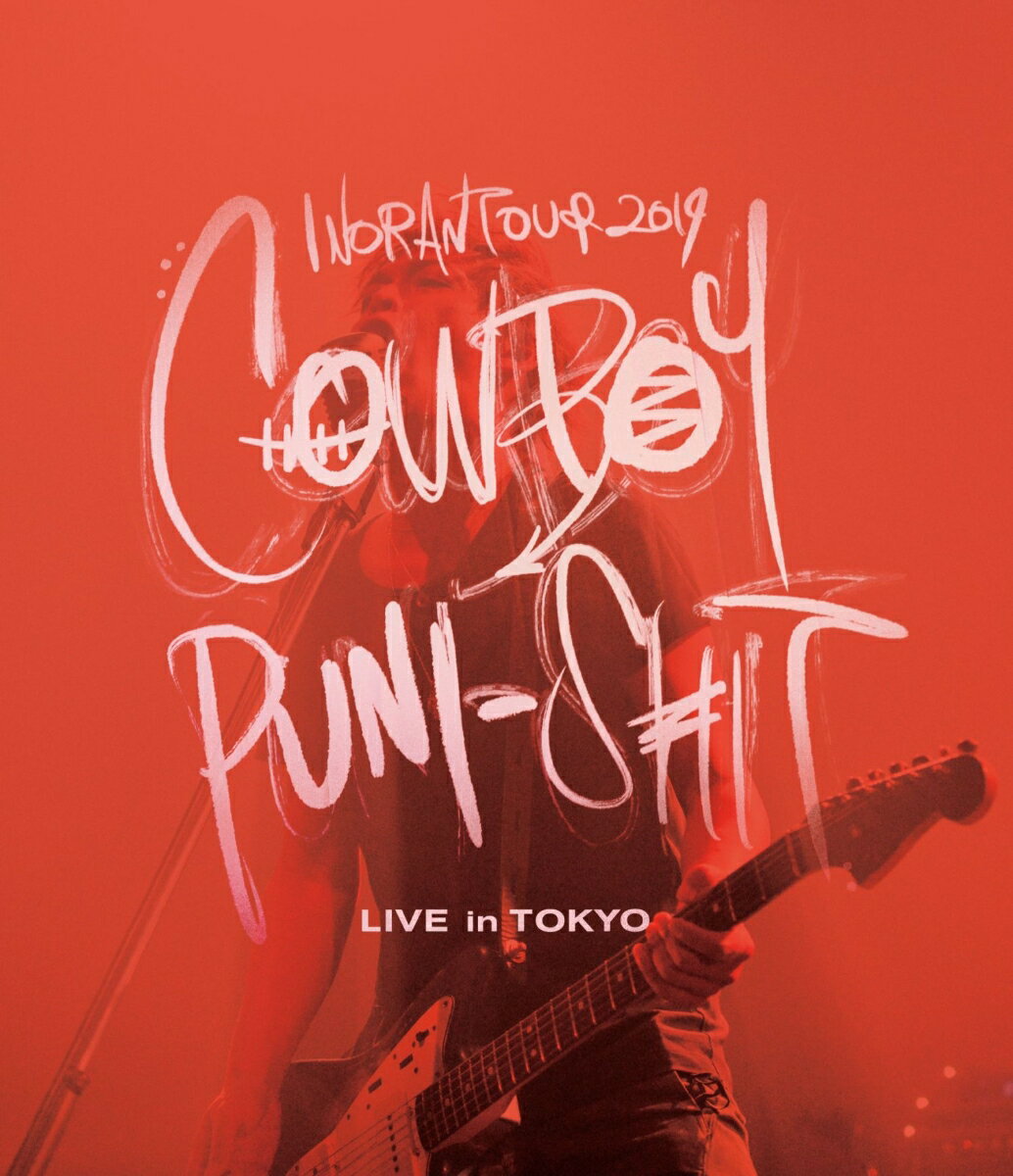 INORAN TOUR 2019 COWBOY PUNI-SHIT LIVE in TOKYO【Blu-ray】 INORAN