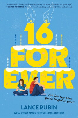 16 Forever 16 FOREVER [ Lance Rubin ]
