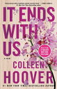 It Ends with Us IT ENDS W/US （It Ends with Us） [ Colleen Hoover ]