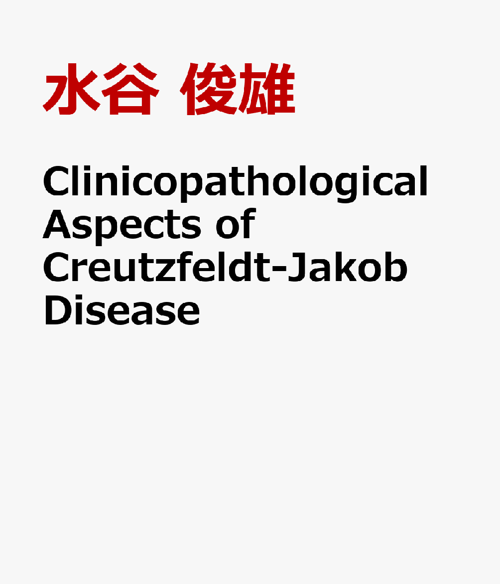 Clinicopathological Aspects of Creutzfeldt-Jakob Disease