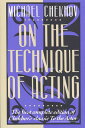 ŷ֥å㤨On the Technique of Acting ON THE TECHNIQUE OF ACTING [ Michael Chekhov ]פβǤʤ2,692ߤˤʤޤ