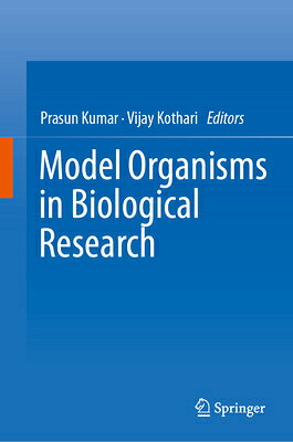 Model Organisms in Biological Research MODEL ORGANISMS IN BIOLOGICAL 
