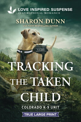Tracking the Taken Child TRACKING THE TAKEN CHILD -LP O （Colorado K-9 Unit） 