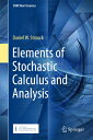 Elements of Stochastic Calculus and Analysis ELEMENTS OF STOCHASTIC CALCULU （Crm Short Courses） Daniel W. Stroock