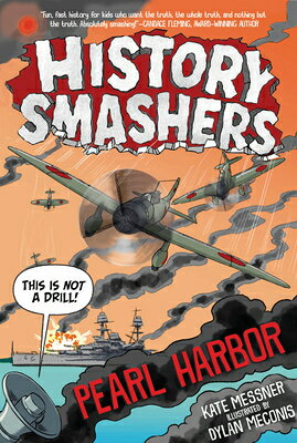 History Smashers: Pearl Harbor HIST SMASHERS PEARL HARBOR （History Smashers） 