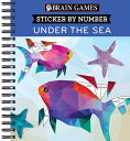 Brain Games - Sticker by Number: Under the Sea - 2 Books in 1 (42 Images to Sticker) BRAIN GAMES - STICKER BY NUMBE （Brain Games - Sticker by Number） Publications International Ltd