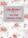 TIPS FOR VINTAGE STYLE CATH KIDSTON