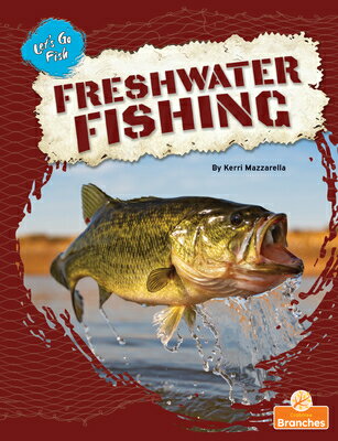 Freshwater Fishing FRESHWATER FISHING 