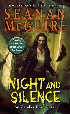 Night and Silence NIGHT SILENCE （October Daye） Seanan McGuire