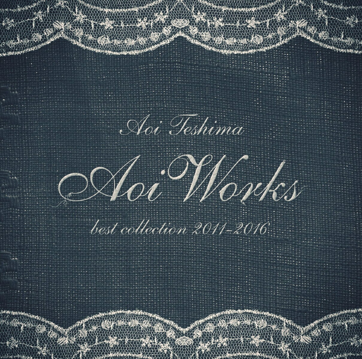 Aoi Works ～best collection 2011～2016～ [ 手嶌葵 ]