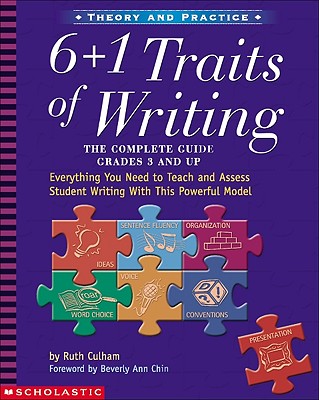 Used throughout the United States and the world, the 6+1 Traits of Writing model has become a highly respected, essential tool for evaluating student writing and planning instruction. This guide provides teachers with everything they need to teach and assess student writing.