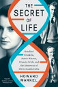 The Secret of Life: Rosalind Franklin, James Watson, Francis Crick, and Discovery Dna's Doubl LIFE [ Howard Markel ]