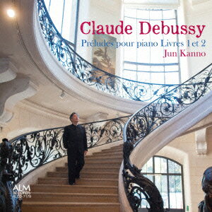 ドビュッシー 前奏曲集 第1巻&第2巻 [ 菅野潤 ]