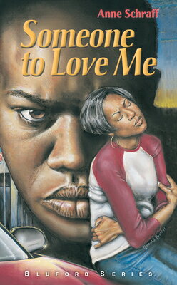 Someone to Love Me: #4 SOMEONE TO LOVE ME #4 （Bluford） [ Anne Schraff ]