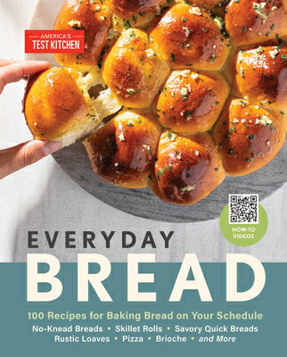 楽天楽天ブックスEveryday Bread: 100 Recipes for Baking Bread on Your Schedule EVERYDAY BREAD [ America's Test Kitchen ]