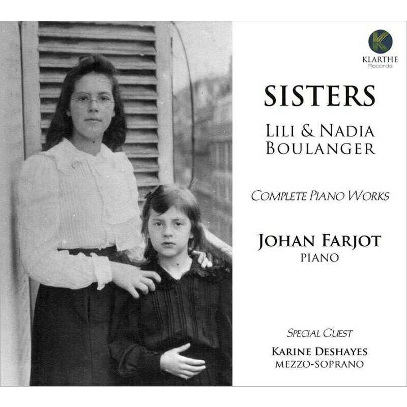 【輸入盤】シスターズ〜ブーランジェ姉妹のピアノ曲　ジョアン・ファルジョ、カリーヌ・デエ