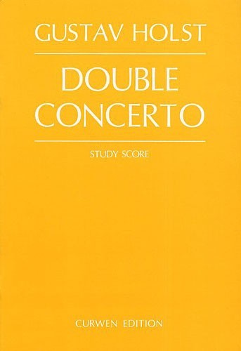 【輸入楽譜】ホルスト, Gustav: 2本のバイオリンとオーケストラのための二重協奏曲 Op.49