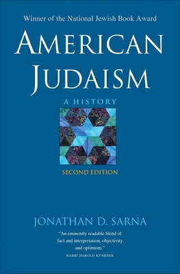 American Judaism: A History AMER JUDAISM 2/E [ Jonathan D. Sarna ]