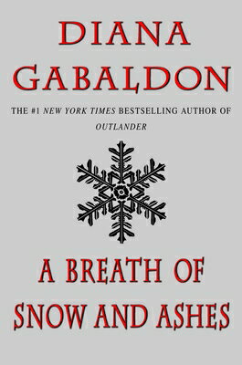 A Breath of Snow and Ashes BREATH OF SNOW & ASHES （Outlander） [ Diana Gabaldon ]