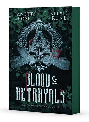 Blood & Betrayals BLOOD & BETRAYALS （Avalon University） 