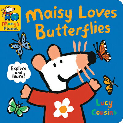 Maisy Loves Butterflies: A Maisy's Planet Book (Educational Board Book about Nature - For Toddlers a
