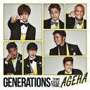 AGEHA (CD＋DVD) GENERATIONS from EXILE TRIBE