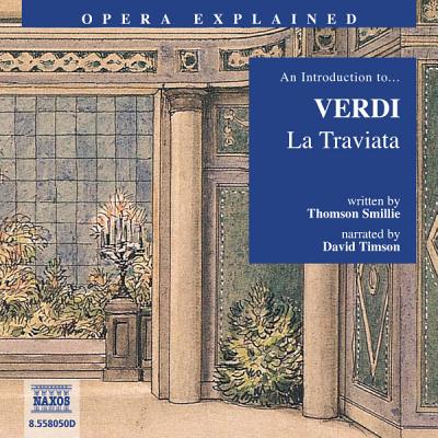 La Traviata: An Introduction to Verdi's Opera