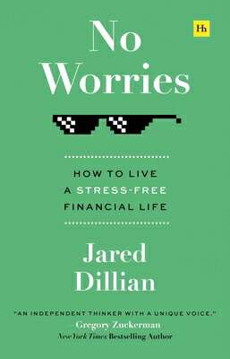 No Worries: How to Live a Stress-Free Financial Life NO WORRIES [ Jared Dillian ]