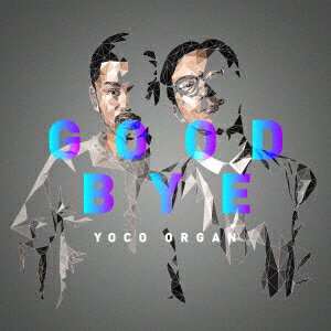 Good Bye [ YOCO ORGAN ]