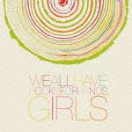 Girls [ We All Have Hooks For Hands ]