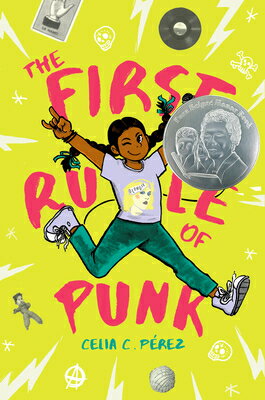 The First Rule of Punk 1ST RULE OF PUNK [ Celia C. Prez ]