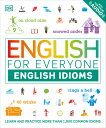 English for Everyone: English Idioms ENGLISH FOR EVERYONE ENGLISH I （DK English for Everyone） DK