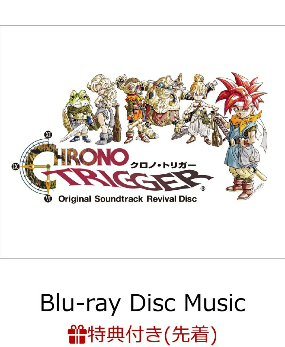 【先着特典】Chrono Trigger Original Soundtrack Revival Disc(映像付サントラ／Blu-ray Disc Music)(ステッカー付き)