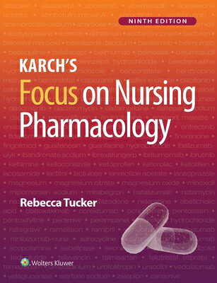 Karch's Focus on Nursing Pharmacology KARCHS FOCUS ON NURSING PHARMA [ Rebecca Tucker ]