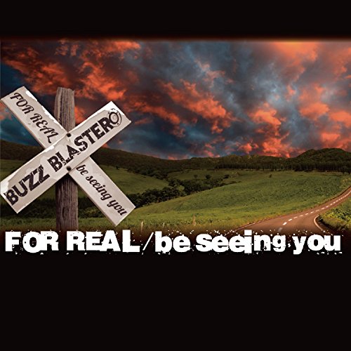 FOR REAL/be seeing you