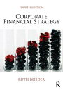 Corporate Financial Strategy CORPORATE FINANCIAL STRATEGY 4 [ Ruth Bender ]