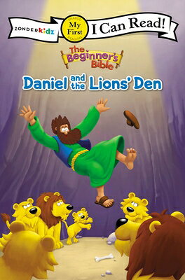 The Beginner's Bible Daniel and the Lions' Den: My First BEGINNERS BIBLE DANIEL & THE L （I Can Read! / The Beginner's Bible） [ The Beginner's Bible ]
