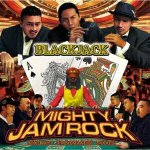 BLACKJACK MIGHTY JAM ROCK
