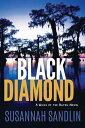 Black Diamond BLACK DIAMOND （Wilds of the Bayou） [ Susannah Sandlin ]