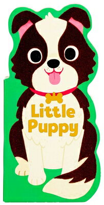 Little Puppy LITTLE PUPPY （Little Shaped Board Books） [ Maggie Fischer ]