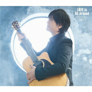 LOVE is All Around (初回生産限定盤 CD＋Blu-ray)
