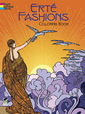 Erte Fashions Coloring Book COLOR BK-ERTE FASHIONS COLOR B （Dover Pictorial Archives） 