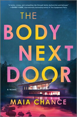 The Body Next Door BODY NEXT DOOR ORIGINAL/E [ Maia Chance ]