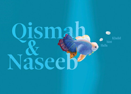 Qismah and Naseeb QISMAH & NASEEB [ Halla Bint Khalid ]