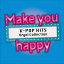 Make you happy K-POP HITS Orgel Collection [ 르 ]