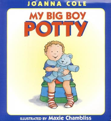 My Big Boy Potty MY BIG BOY POTTY [ Joanna Cole ]