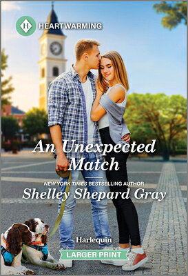 An Unexpected Match: A Clean and Uplifting Romance UNEXPECTED MATCH -LP ORIGINAL/ （Matchmaker Knows Best Romance） 